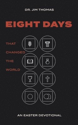 Eight Days That Changed The World 1