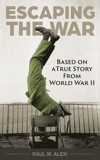 bokomslag Escaping the War