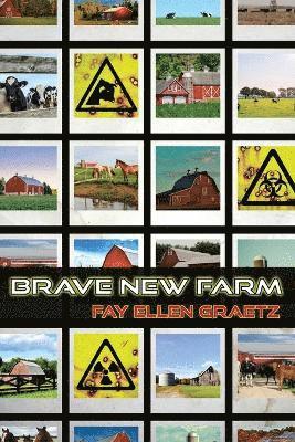 Brave New Farm 1