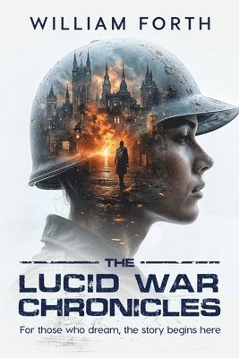 bokomslag Lucid War Chronicles