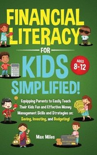 bokomslag Financial Literacy For Kids, Simplified!