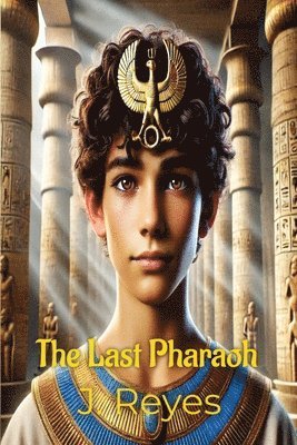 The Last Pharaoh 1