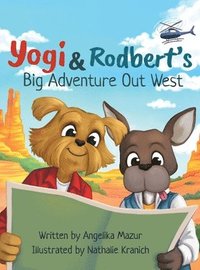 bokomslag Yogi and Rodbert's Big Adventure Out West