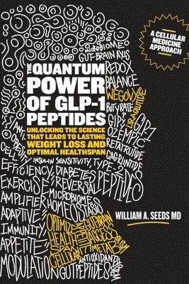 bokomslag The Quantum Power of GLP-1 Peptides: Unlocking the Science that Leads to Lasting Weight Loss and Optimal Healthspan