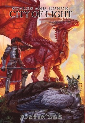 Justin Lee - Scales and Honor: City of Light: Director's Cut (Hard Cover), Inbunden