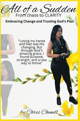 bokomslag ALL of a Sudden From chaos to CLARITY: Embracing change and trusting God's plan