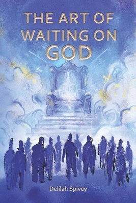 bokomslag Art of Waiting on God
