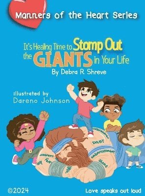 bokomslag It's Healing Time to Stomp Out the Giants in Your Life
