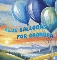 bokomslag Blue Balloons for Grandpa