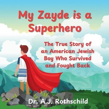 bokomslag My Zayde is a Superhero