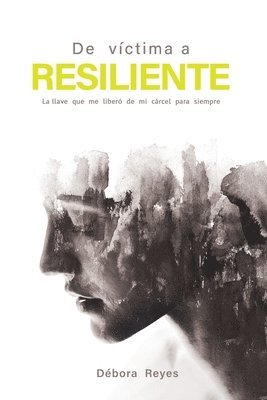 bokomslag De víctima a resiliente