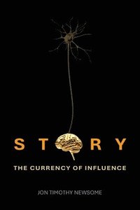bokomslag Story: The Currency of Influence