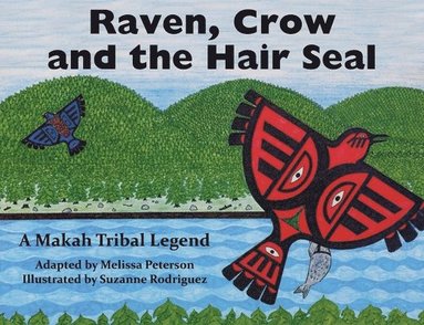 Melissa Peterson - Raven, Crow and the Hair Seal, Häftad