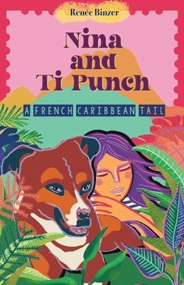 Nina and Ti Punch, a French Caribbean Tail, Häftad