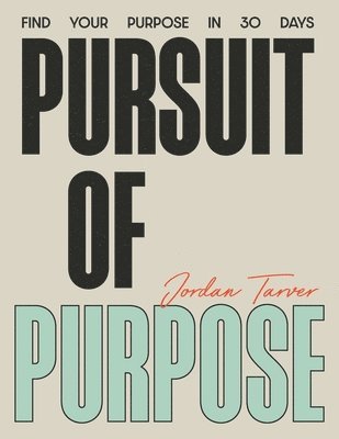 bokomslag Pursuit of Purpose