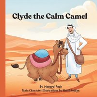 bokomslag Clyde the Calm Camel