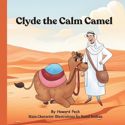 Clyde the Calm Camel