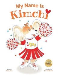 bokomslag My Name Is Kimchi