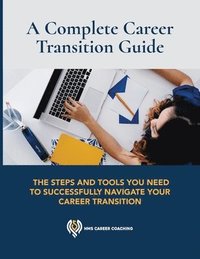 bokomslag A Complete Career Transition Guide