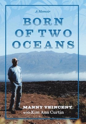 bokomslag Born of Two Oceans