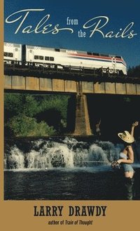 bokomslag Tales from the Rails