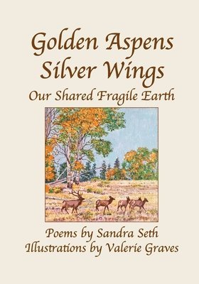 Sandra Seth - Golden Aspens Silver Wings, Häftad