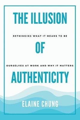 bokomslag The Illusion of Authenticity