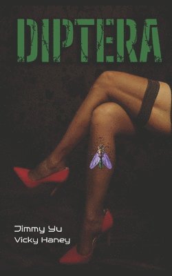 Vicky Haney, Jimmy Yu, Vicky Haney - Diptera, Häftad