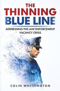 bokomslag Thinning Blue Line