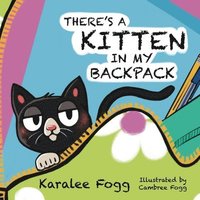 bokomslag There's a Kitten in My Backpack