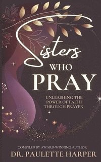 bokomslag Sisters Who Pray