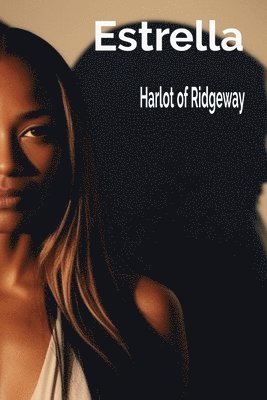 bokomslag Estrella: Harlot of Ridgeway