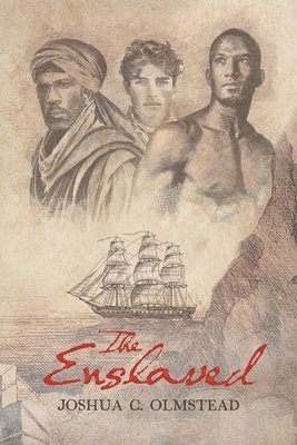 Joshua C Olmstead, Joshua C. Olmstead, Joshua    C. Olmstead, TBD, Tbd - Enslaved, Häftad