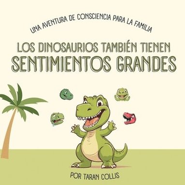 bokomslag Dinosaurios También Tienen Sentimientos Grandes