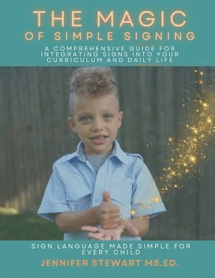 Jennifer Stewart - Magic of Simple Signing, Häftad