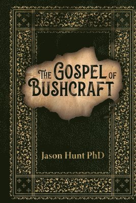 bokomslag The Gospel of Bushcraft