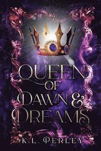 bokomslag Queen of Dawn and Dreams