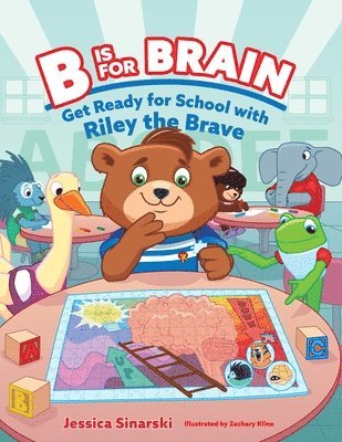 bokomslag B Is for Brain: Get Ready for School with Riley the Brave