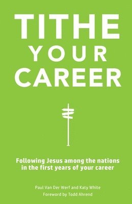 bokomslag Tithe Your Career