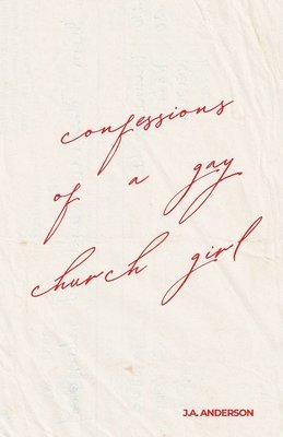 Confessions of A Gay Church Girl