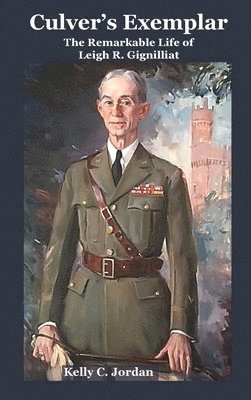 bokomslag Culver's Exemplar The Remarkable Life of Leigh R. Gignilliat