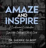 Sherrie Gilbert - Amaze and Inspire, Inbunden