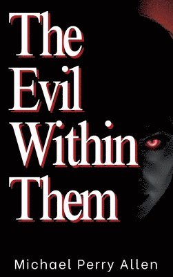 bokomslag Evil Within Them