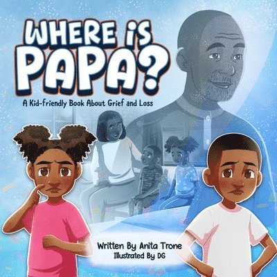 Where is Papa?