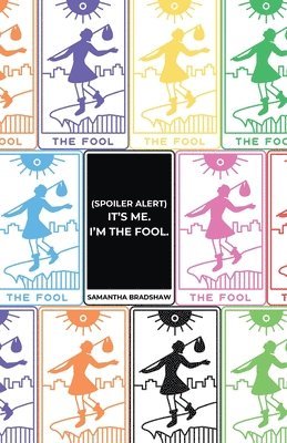 bokomslag (Spoiler Alert) It's Me, I'm the Fool.