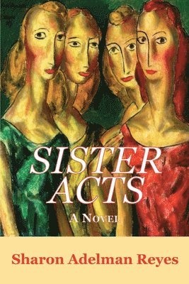 Sharon Adelman Reyes - Sister Acts, Häftad