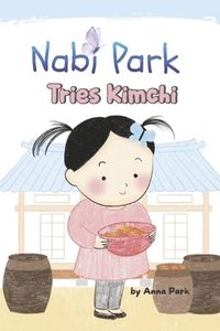 bokomslag Nabi Park Tries Kimchi