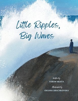 Little Ripples, Big Waves 1