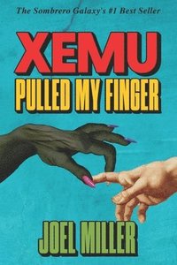 bokomslag Xemu Pulled My Finger