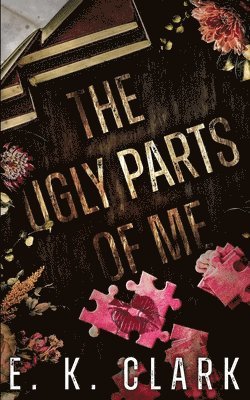 bokomslag Ugly Parts of Me